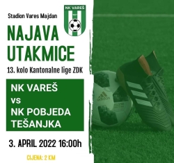 Najavljujemo – utakmica NK Vareš – NK Pobjeda