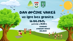 Proslavimo zajedno Dan općine Vareš uz Igre bez granica