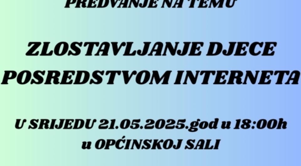 Poziv na predavanje „Zlostavljanje djece posredstvom interneta“